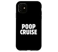 Divertente Cruise Shop Humor, Poop Deck, Meet Me on the Poop Deck Custodia per iPhone 11