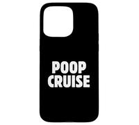 Divertente Cruise Shop Humor, Poop Deck, Meet Me on the Poop Deck Custodia per iPhone 15 Pro Max
