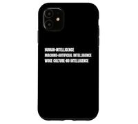 Divertente cultura svegliata Nessuna intelligenza Sarcasmo Scherzo Avversario Custodia per iPhone 11