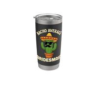 Divertente damigella d'onore matrimonio messicano fidanzamento Cinco de Mayo Bicchiere termico in acciaio inox doppia parete