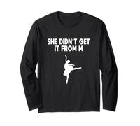 Divertente Danza Mamma Lei non Ottenuto Da Me Maglia a Manica
