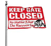 Divertente decorazione per camera da letto, con scritta "Keep Gate Closed No Matter What The Raccoon Say Flag", divertente regalo per caccia, decorazione per birra, per uomo (60 x 90 cm)