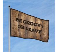 Divertente decorazione per dormitorio con scritta "Be Groovy or Leave Flag 1 Funny Room Decor Man Cave Decor and Accessories" (30 x 45 cm)