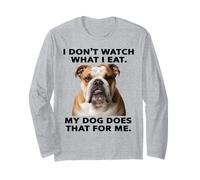 Divertente Design Bulldog My Dog Watch What I Eat Maglia a Manica