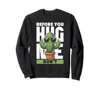 Divertente Design con Cactus - Before You Hug Me Don't Felpa