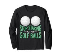 Divertente Design con Scritta Stop Staring At My Golf Balls Maglia a Manica