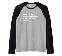 Divertente design "Save the Bees, The Seas and the Trees" Maglia con Maniche Raglan