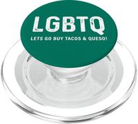 Divertente design Tacos - LGBTQ Let's Go Buy Tacos & Queso PopSockets PopGrip per MagSafe