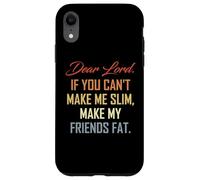 Divertente detto dimagrante Custodia per iPhone XR