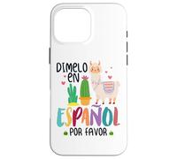 Divertente Detto Dimelo En Español Por Favor Insegnante Llama Amore Custodia per iPhone 16 Pro Max