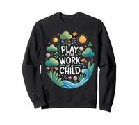 Divertente detto gioco è il lavoro di un bambino natura scena amore Felpa