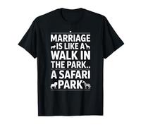 Divertente Detto Matrimonio Come Safari Park Walk Caos Donne Uomini Maglietta