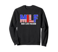 Divertente Detto Milf Uomo Amore libertà Umoristico Felpa