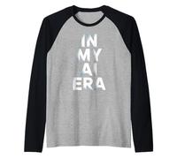 Divertente Detto Nella Mia Era AI Apprendimento Automatico Futuro Donne Uomini Maglia con Maniche Raglan