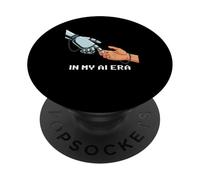Divertente Detto Nella Mia Era AI Apprendimento Automatico Futuro Donne Uomini PopSockets PopGrip Adesivo