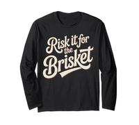 Divertente Detto Risk It for The Brisket BBQ Joke Donne Uomini Maglia a Manica