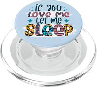 Divertente detto se mi ami lasciami dormire carino PopSockets PopGrip per MagSafe