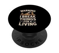 Divertente dicendo avvertimento I Break Things For A Living PopSockets PopGrip Adesivo