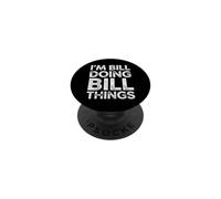 Divertente dicendo Bill facendo Bill sarcastico umoristico PopSockets PopGrip Adesivo