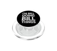 Divertente dicendo Bill facendo Bill sarcastico umoristico PopSockets PopGrip per MagSafe