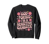 Divertente dicendo Che Dio Non Voglia Che io Sia Un Gangsta sensibile Donne Uomini Felpa