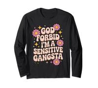 Divertente dicendo Che Dio Non Voglia Che io Sia Un Gangsta sensibile Donne Uomini Maglia a Manica