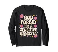 Divertente dicendo Che Dio Non Voglia Che io Sia Un Gangsta sensibile Donne Uomini Maglia a Manica