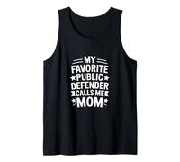 Divertente dicendo Che Il Mio difensore pubblico Preferito Mi Chiama Mamma Canotta