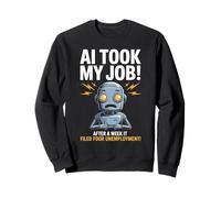 Divertente dicendo che l'IA ha preso il mio lavoro Robot ha archiviato la vita di disoccupazione Felpa