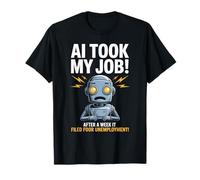 Divertente dicendo che l'IA ha preso il mio lavoro Robot ha archiviato la vita di disoccupazione Maglietta