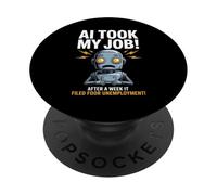 Divertente dicendo che l'IA ha preso il mio lavoro Robot ha archiviato la vita di disoccupazione PopSockets PopGrip Adesivo