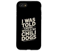 Divertente dicendo che mi è stato detto che ci sarebbe stato l'umorismo dei cani peperoncino Custodia per iPhone SE (2020) / 7/8