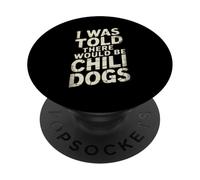 Divertente dicendo che mi è stato detto che ci sarebbero stati cani peperoncino umorismo papà PopSockets PopGrip Adesivo