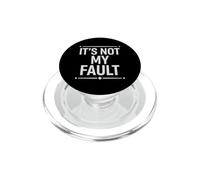 Divertente dicendo che non è colpa mia sarcastica umoristica PopSockets PopGrip per MagSafe