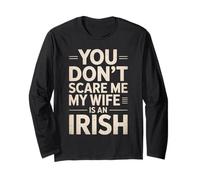 Divertente dicendo che non mi spaventa la moglie è uno scherzo irlandese Donne Uomini Maglia a Manica