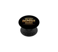 Divertente dicendo che non puoi depositare scuse sarcastiche PopSockets PopGrip Adesivo