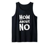 Divertente dicendo di Come Circa No Come Uno dei Disegni di Testo Divertenti Canotta