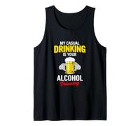 Divertente dicendo Il Mio Casual Bere Il Tuo avvelenamento da Alcol Canotta