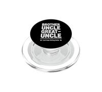 Divertente dicendo "Just Keep Getting Better Brother Uncle" PopSockets PopGrip per MagSafe