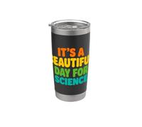 Divertente dicendo la sua bella giornata per la scienza Bicchiere termico in acciaio inox doppia parete