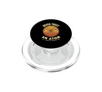 Divertente dicendo mai fidarsi di atomo sarcastico umoristico PopSockets PopGrip per MagSafe
