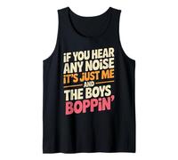 Divertente Dicendo Me And The Boys Boppin Noise Joke Donne Uomini Canotta