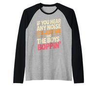 Divertente Dicendo Me And The Boys Boppin Noise Joke Donne Uomini Maglia con Maniche Raglan