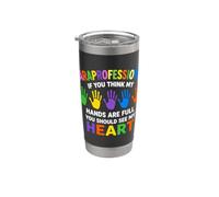 Divertente dicendo Paraprofessional se pensi che le mie mani siano piene Bicchiere termico in acciaio inox doppia parete
