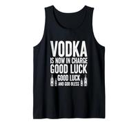 Divertente dicendo Vodka Ora Carica buona Fortuna umoristico Canotta