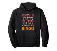 Divertente Dire Che è Tutto Divertimento e Giochi Fino a Quando Qualcuno urla Bingo Felpa con Cappuccio