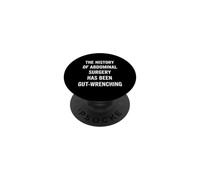 Divertente dire che la storia della chirurgia addominale è stata intestinale PopSockets PopGrip Adesivo