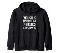 Divertente Dire Che l'inglese è Importante, ma la Fisica è Importante Felpa con Cappuccio