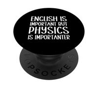 Divertente dire che l'inglese è importante, ma la fisica è importante PopSockets PopGrip Adesivo