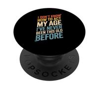 Divertente dire che non so come comportarmi prima che le donne uomini PopSockets PopGrip Adesivo
